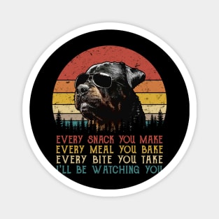 Vintage Every Snack You Make Every Meal You Bake Rottweiler Magnet
